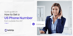 A Quick Guide on How to Get a US Phone Number from Outside the US?